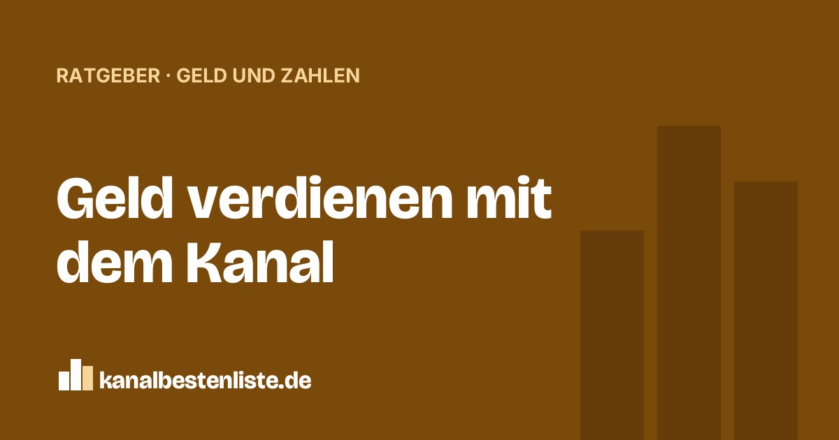 Titelbild: Geld verdienen mit dem Kanal